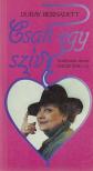 Duray Bernadett - Csak egy szív [antikvár]