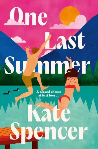 Kate Spencer - One Last Summer: A Dreamy, Laugh Out Loud Holiday Romance