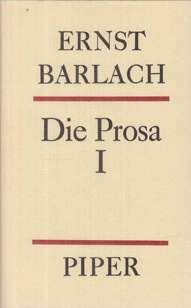 Ernst Barlach - Die Prosa I. [antikvár]