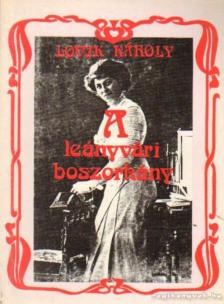 LOVIK KÁROLY - A leányvári boszorkány [antikvár]