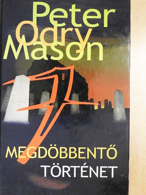 Peter Odry Mason - Hét megdöbbentő történet [antikvár]