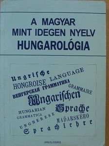 Czuczor Gergely - A magyar mint idegen nyelv/Hungarológia [antikvár]