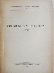 Külföldi tanulmányutak 1958 [antikvár]