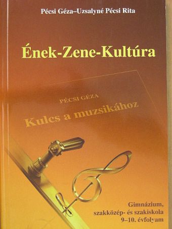 Pécsi Géza - Ének-Zene-Kultúra [antikvár]