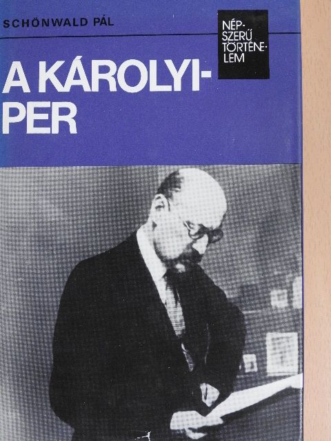 Schönwald Pál - A Károlyi-per [antikvár]