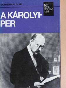 Schönwald Pál - A Károlyi-per [antikvár]