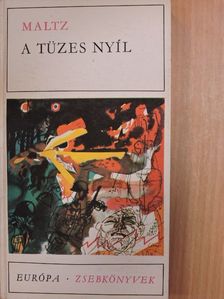 Albert Maltz - A tüzes nyíl [antikvár]