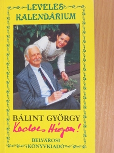 Dr. Bálint György - Kedves Húgom! [antikvár]