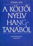 FÓNAGY IVÁN - A költői nyelv hangtanából [antikvár]