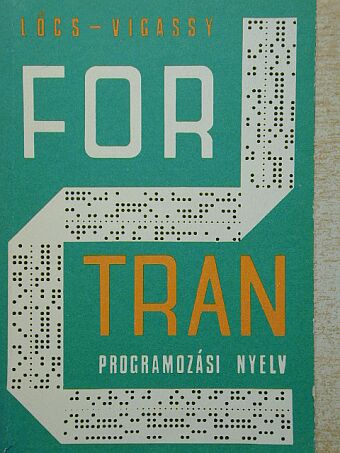 Lőcs Gyula - A FORTRAN programozási nyelv [antikvár]