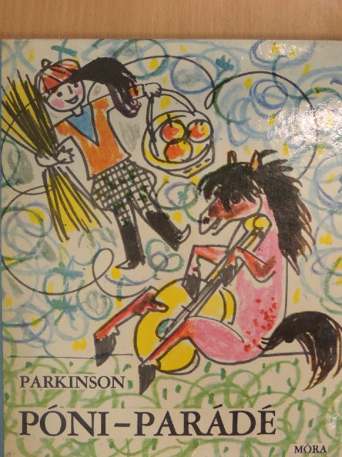 C. Northcote Parkinson - Póni-parádé [antikvár]