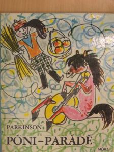 C. Northcote Parkinson - Póni-parádé [antikvár]