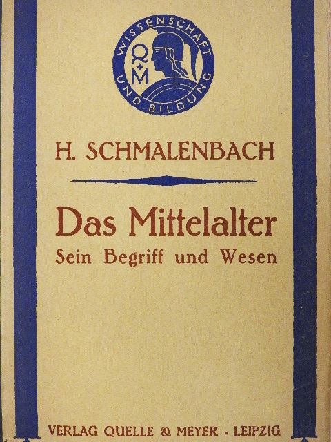 Dr. Herman Schmalenbach - Das Mittelalter (gótbetűs) [antikvár]