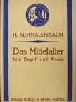 Dr. Herman Schmalenbach - Das Mittelalter (gótbetűs) [antikvár]