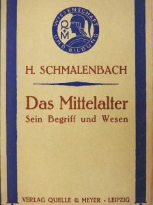 Dr. Herman Schmalenbach - Das Mittelalter (gótbetűs) [antikvár]