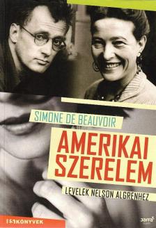 BEAUVOIR, SIMONE DE - Amerikai szerelem [antikvár]
