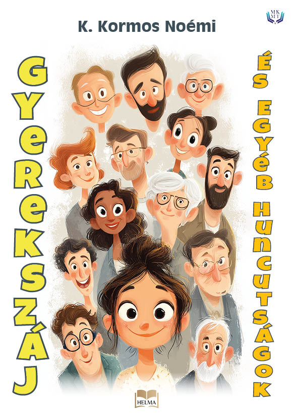 Kormos Noémi K. - Gyerekszáj és egyéb huncutságok [eKönyv: epub, mobi]