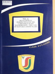 András Kovács - Development Perspectives of the Carpathian Basin Macroregion - The Case of Slovakia and Hungary [antikvár]
