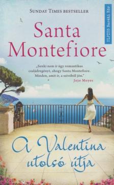 Santa Montefiore - A Valentina utolsó útja [antikvár]
