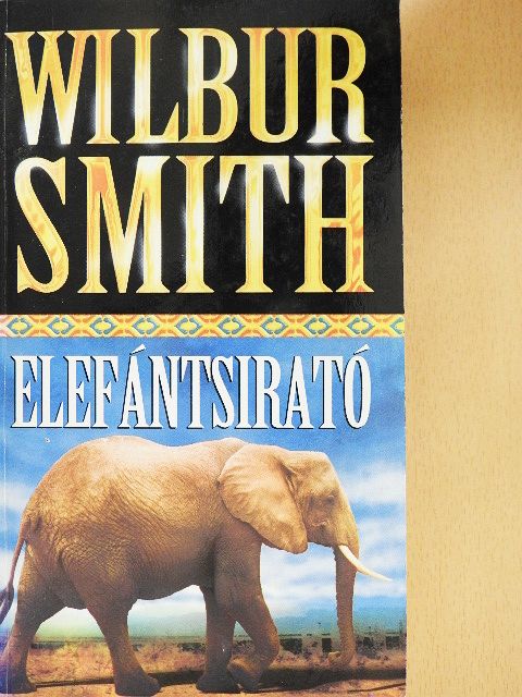 Wilbur Smith - Elefántsirató [antikvár]
