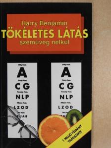 Harry Benjamin - Tökéletes látás szemüveg nélkül [antikvár]