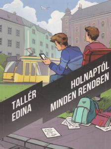 Tallér Edina - Holnaptól minden rendben [antikvár]