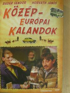 Badár Sándor - Közép-európai kalandok [antikvár]