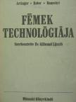 Dr. Artinger István - Fémek technológiája [antikvár]