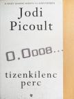 Jodi Picoult - Tizenkilenc perc [antikvár]