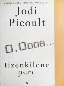 Jodi Picoult - Tizenkilenc perc [antikvár]