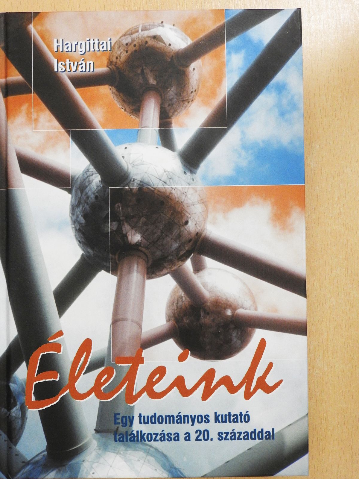 Hargittai István - Életeink (dedikált példány) [antikvár]