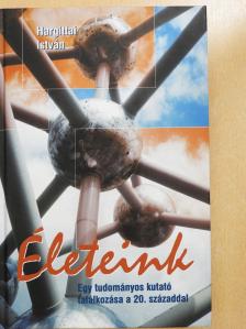 Hargittai István - Életeink (dedikált példány) [antikvár]
