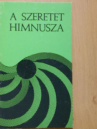 Dr. Sarkadi Nagy Pál - A szeretet himnusza [antikvár]