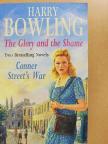 Harry Bowling - The Glory and the Shame/Conner Street's War [antikvár]