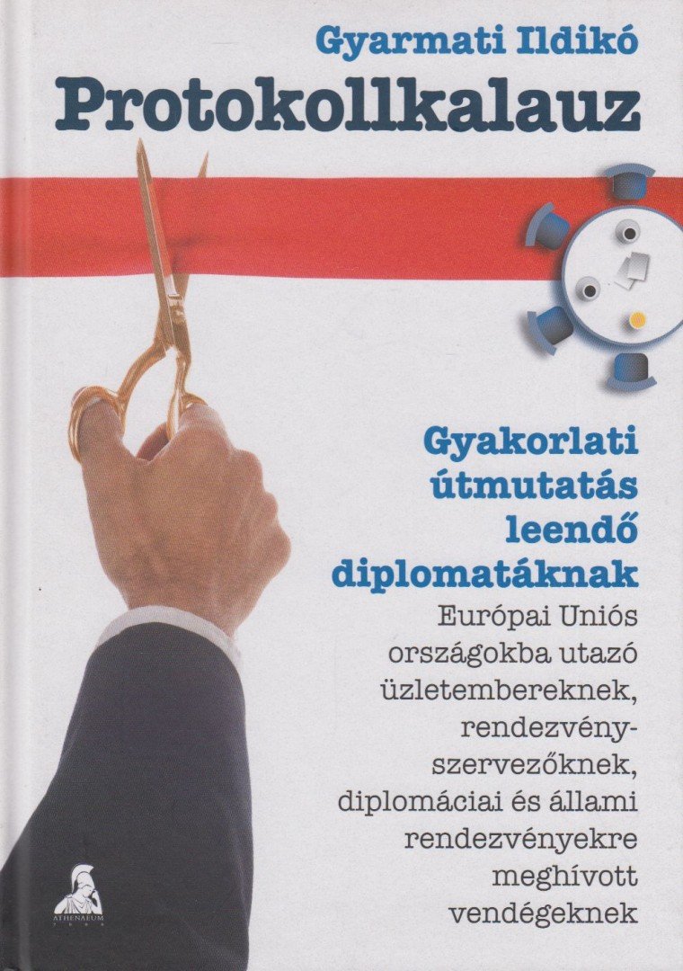 Gyarmati Ildikó - Protokollkalauz [antikvár]