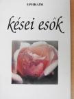 Ephraim - Kései esők [antikvár]