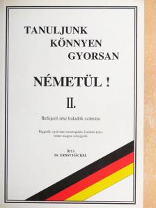 Dr. Ernst Häckel - Tanuljunk könnyen, gyorsan németül! II. [antikvár]
