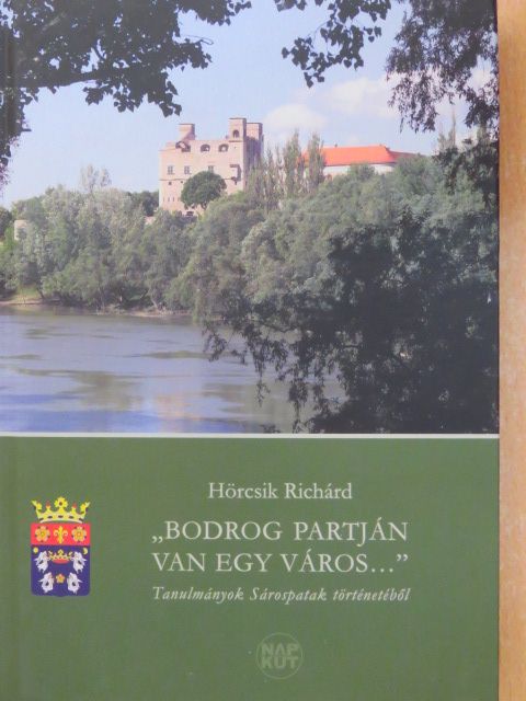 Hörcsik Richárd - "Bodrog partján van egy város..." [antikvár]