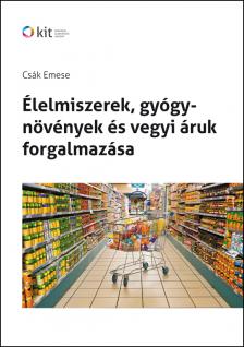 CSÁK EMESE - Élelmiszerek,gyógynövények és vegyi áruk forgalmazása