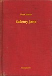 BRET HARTE - Salomy Jane [eKönyv: epub, mobi]