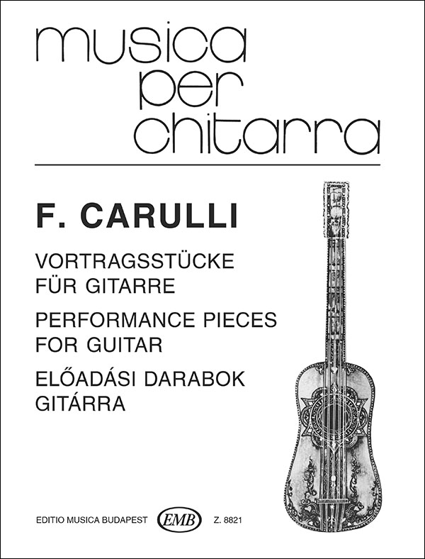 CARULLI,FERDINANDO - ELŐADÁSI DARABOK GITÁRRA (BENKŐ DÁNIEL)