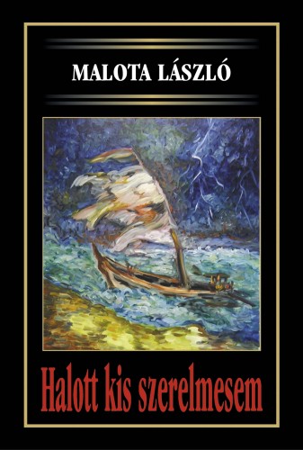 Malota László - Halott kis szerelmesem [eKönyv: epub, mobi]