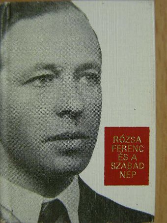 Máté György - Rózsa Ferenc és a Szabad Nép (minikönyv) [antikvár]