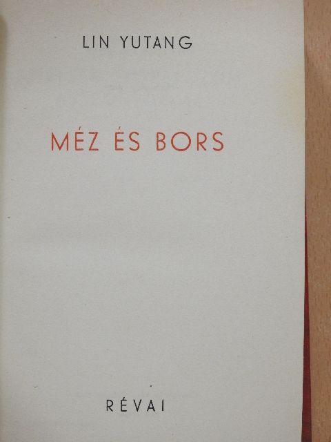 Lin Yutang - Méz és bors [antikvár]