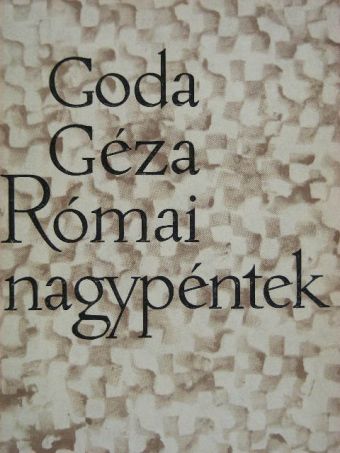 Goda Géza - Római nagypéntek [antikvár]