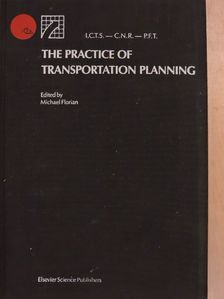 Edward K. Morlok - The practice of transportation planning [antikvár]