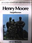 Henry Moore - Hauptthemen [antikvár]