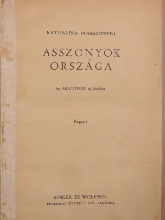 Katharina Dombrowski - Asszonyok országa [antikvár]