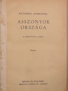 Katharina Dombrowski - Asszonyok országa [antikvár]