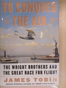 James Tobin - To Conquer The Air [antikvár]